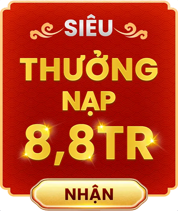 Siêu thưởng nạp 8,8tr